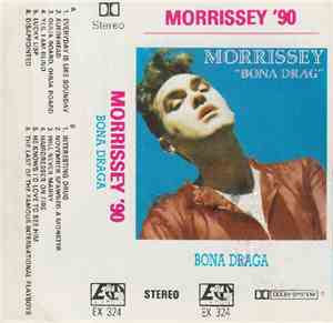 Morrissey '90 - Bona Draga