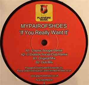 MyPairOfShoes - If You Really Want It