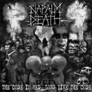 Napalm Death - The Code Is Red... Long Live The Code
