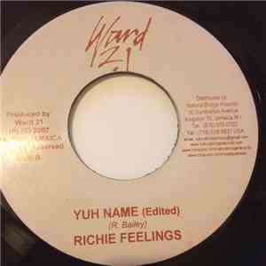 Richie Feelings - Yuh Name