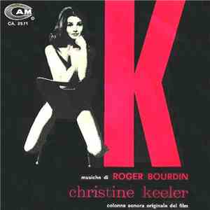 Roger Bourdin - Christine Keeler (Colonna  Sonora Originale Del Film)