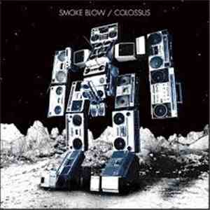 Smoke Blow - Colossus