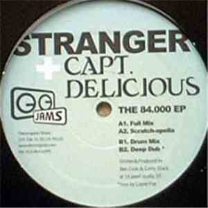Stranger + Capt. Delicious - The 84.000 EP