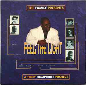 The Family Pres. A Tony Humphries Project - Feel The Light