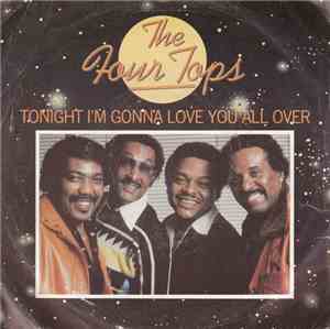 The Four Tops - Tonight I'm Gonna Love You All Over