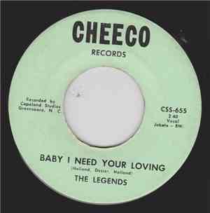 The Legends  - Baby I Need Your Loving / If Ever