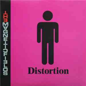 The Magnetic Fields - Distortion