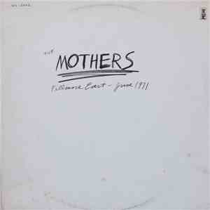 The Mothers - Fillmore East - June 1971