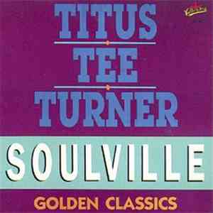 Titus Tee Turner - Soulville