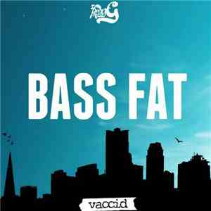 Treyy G & Vaccid - Bass Fat