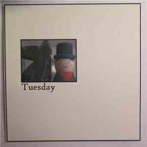 Tuesday  - Tuesday
