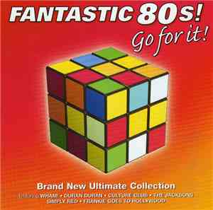Various - Fantastic 80s!  Go For It!