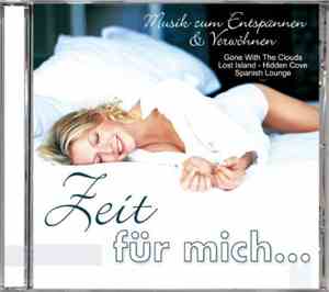 Various - Zeit Für Mich... Musik Zum Entspannen & Verwöhnen