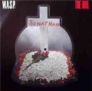 W.A.S.P. - The Idol