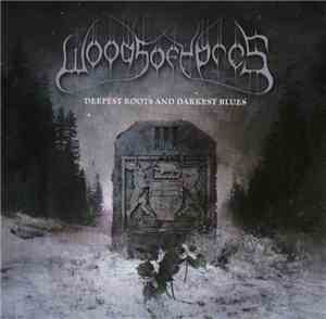 Woods Of Ypres - Woods III: Deepest Roots And Darkest Blues