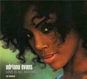 Adriana Evans - Love Is All Around