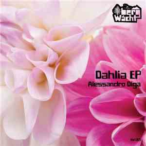 Alessandro Diga - Dahlia EP
