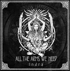 All The Arms We Need - Indra