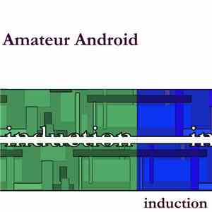 Amateur Android - Induction E.P.