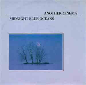 Another Cinema - Midnight Blue Oceans