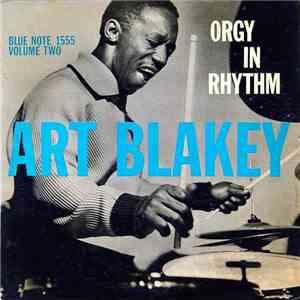 Art Blakey - Orgy In Rhythm - Volume Two