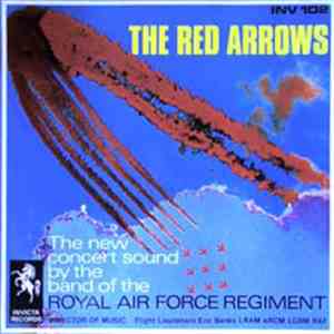 Band Of The Royal Air Force Regiment - The Red Arrows