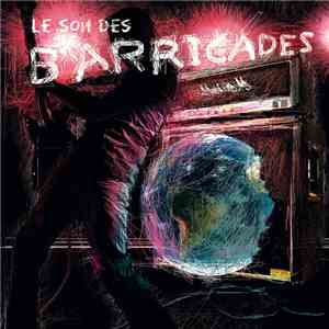 Barricades  - Le Son Des Barricades