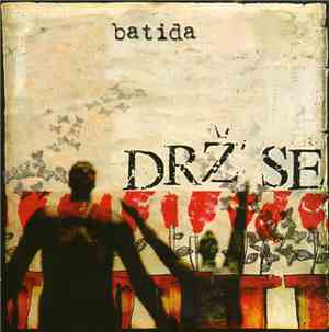 Batida  - Drž' Se