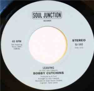 Bobby Cutchins - Leaving / I Did It Again