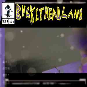 Bucketheadland - Fog Gardens