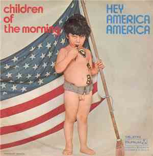 Children Of The Morning - Hey America, America / Children Of The Morning