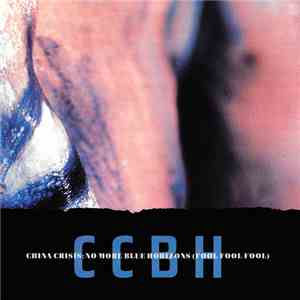 China Crisis - No More Blue Horizons (Fool, Fool, Fool)