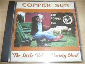 Copper Sun - The Little Valley Variety Show