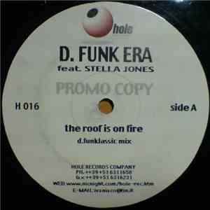 D. Funk Era Feat. Stella Jones  - The Roof Is On Fire