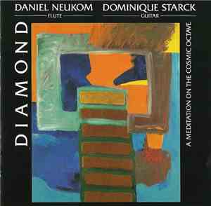 Daniel Neukom  • Dominique Starck - Diamond (A Meditation On The Cosmic Octave)