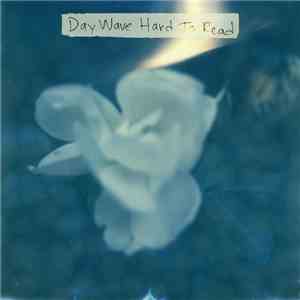 Day Wave - Hard To Read