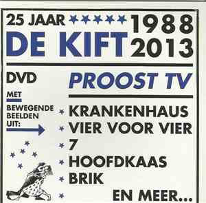 De Kift - 25 Jaar De Kift - Proost TV - 1988-2013