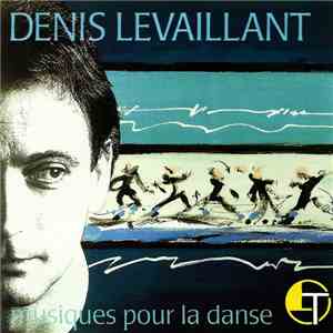 Denis Levaillant - Musiques Pour La Danse