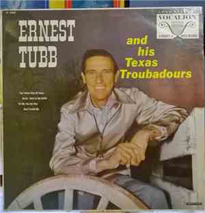 Ernest Tubb And His Texas Troubadours - Ernest Tubb And His Texas Troubadou ...