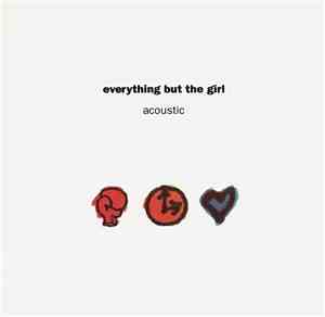 Everything But The Girl - Acoustic