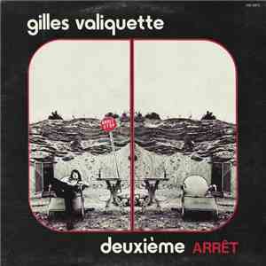 Gilles Valiquette - Deuxième Arrêt