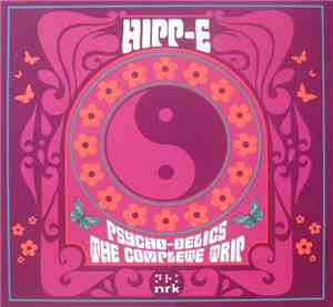 Hipp-E - Psycho-Delics (The Complete Trip)