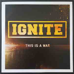 Ignite - This Is A War
