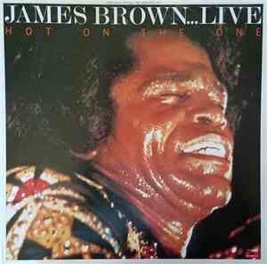 James Brown - ...Live Hot On The One