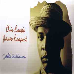 Jephté Guillaume - Onè Respè (Honor Respect)