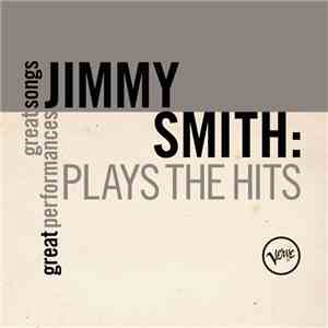 Jimmy Smith - Plays The Hits