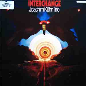 Joachim Kühn Trio - Interchange