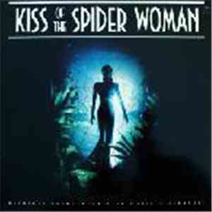 John Neschling / Nando Carneiro and Wally Badarou - Original Soundtrack With Music & Dialogue: Kiss Of The Spider Woman