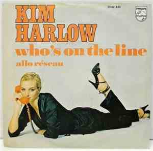 Kim Harlow - Allo Réseau / Who's On The Line