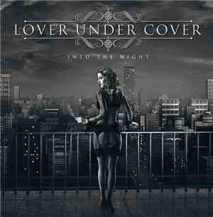 Lover Under Cover - Into The Night